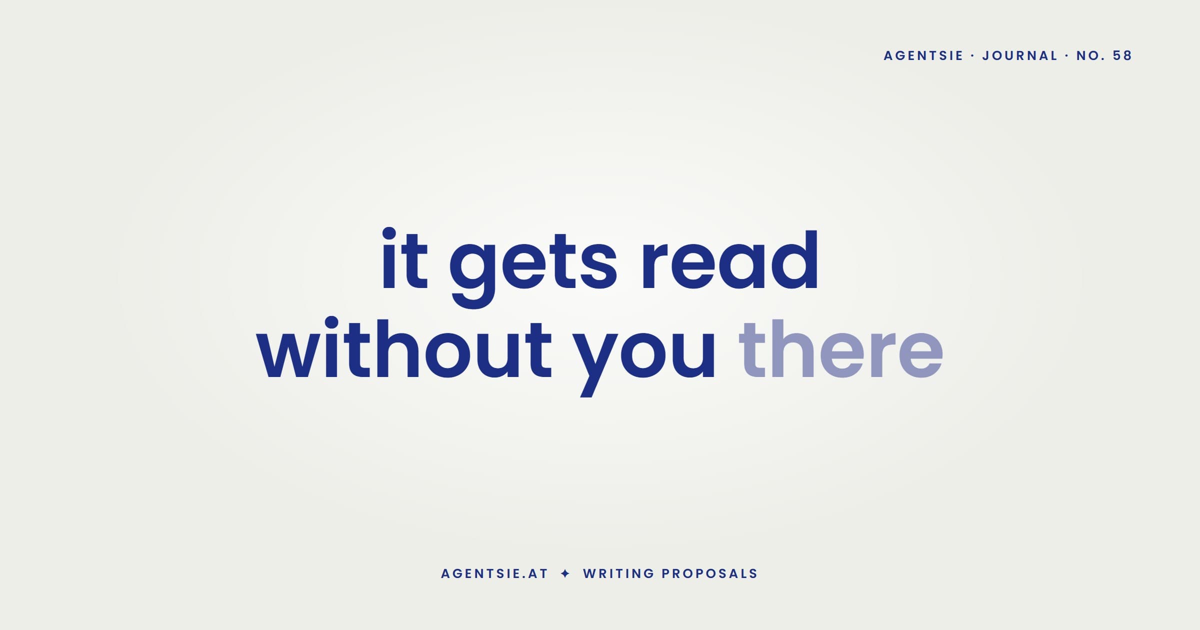 Cover: Writing a proposal: the text gets read without you there