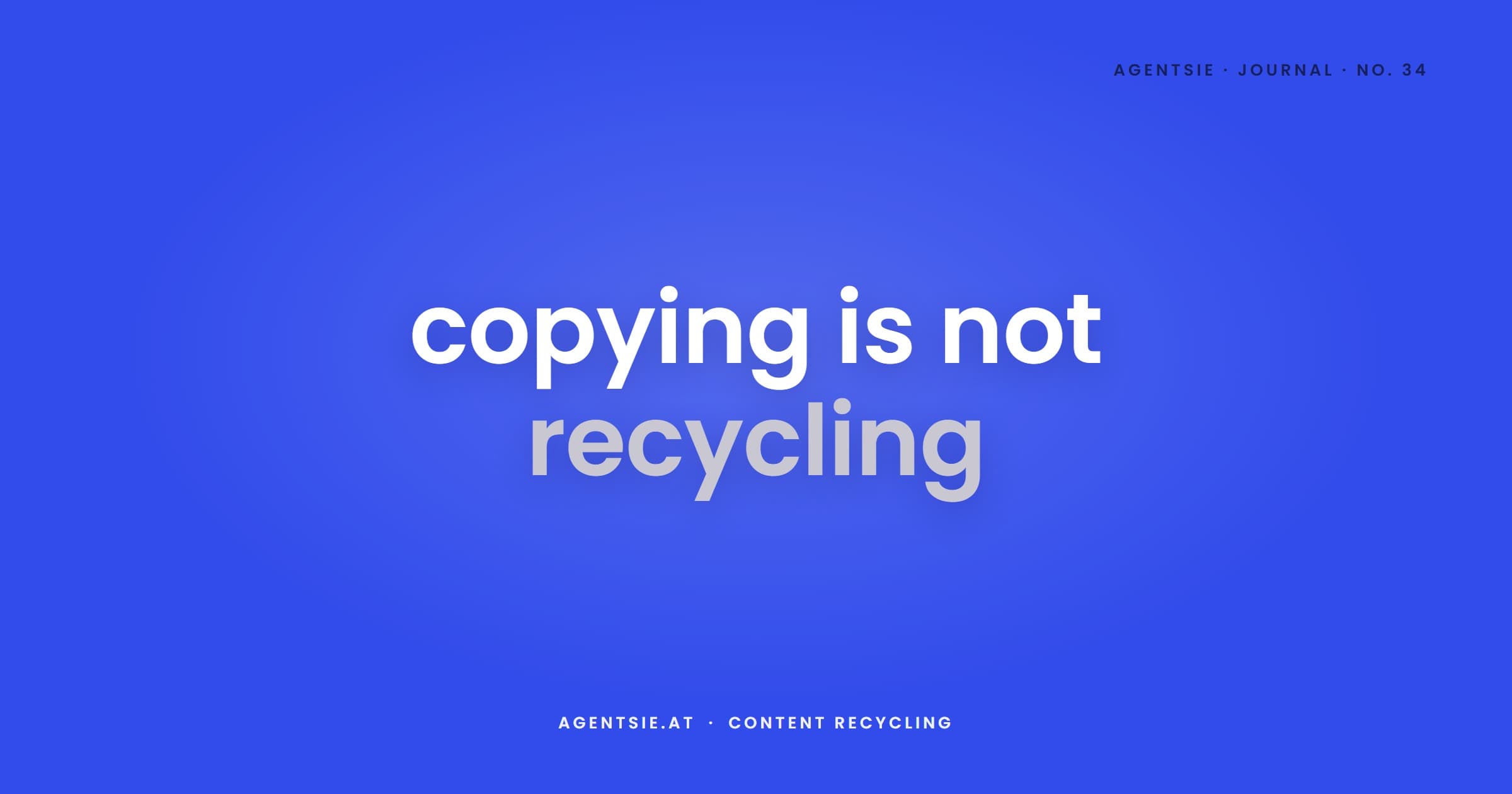 Cover: Content recycling with AI: twelve assets from one piece, without the filler