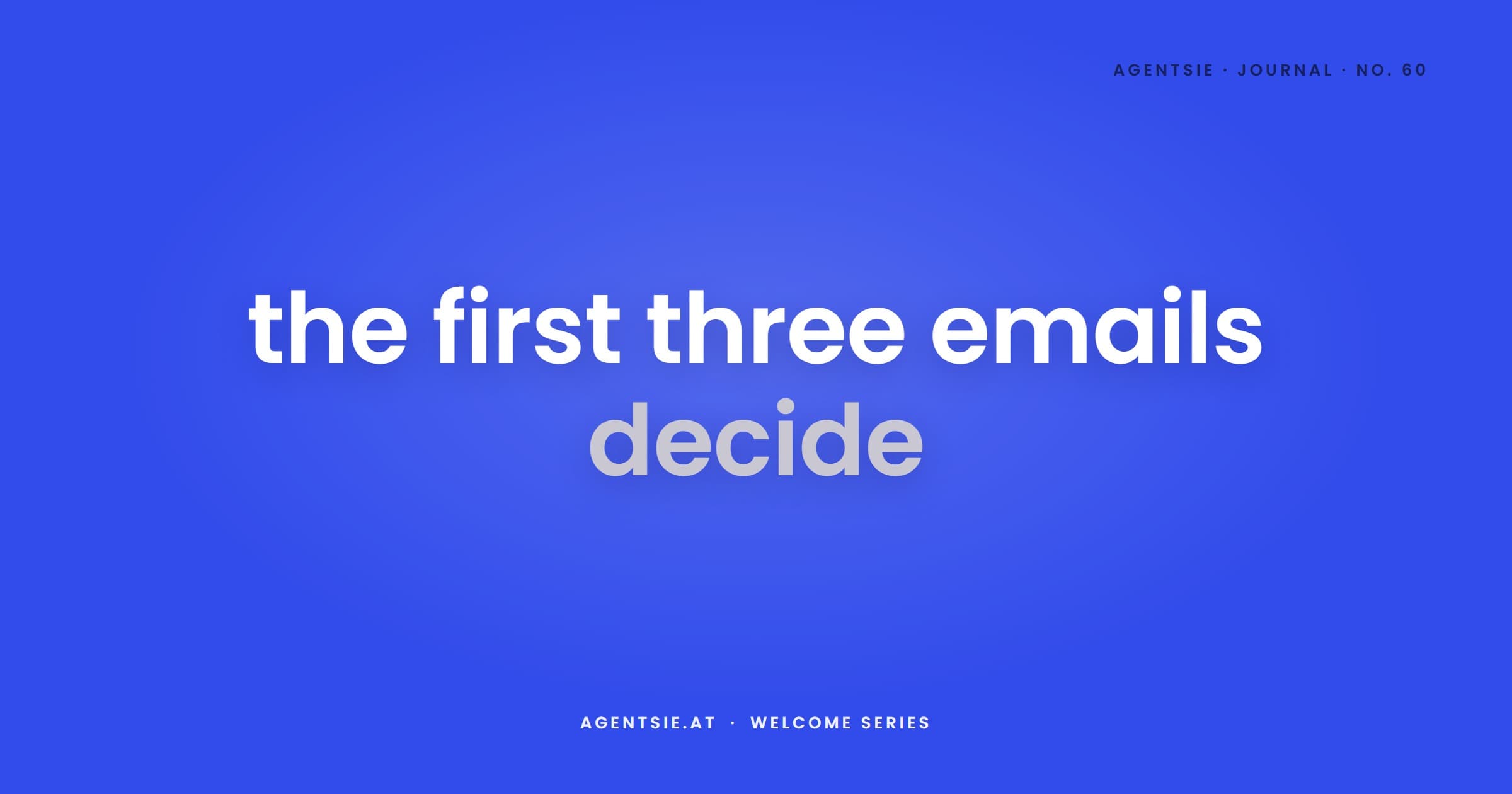 Cover: After the sign-up: what belongs in the first three emails