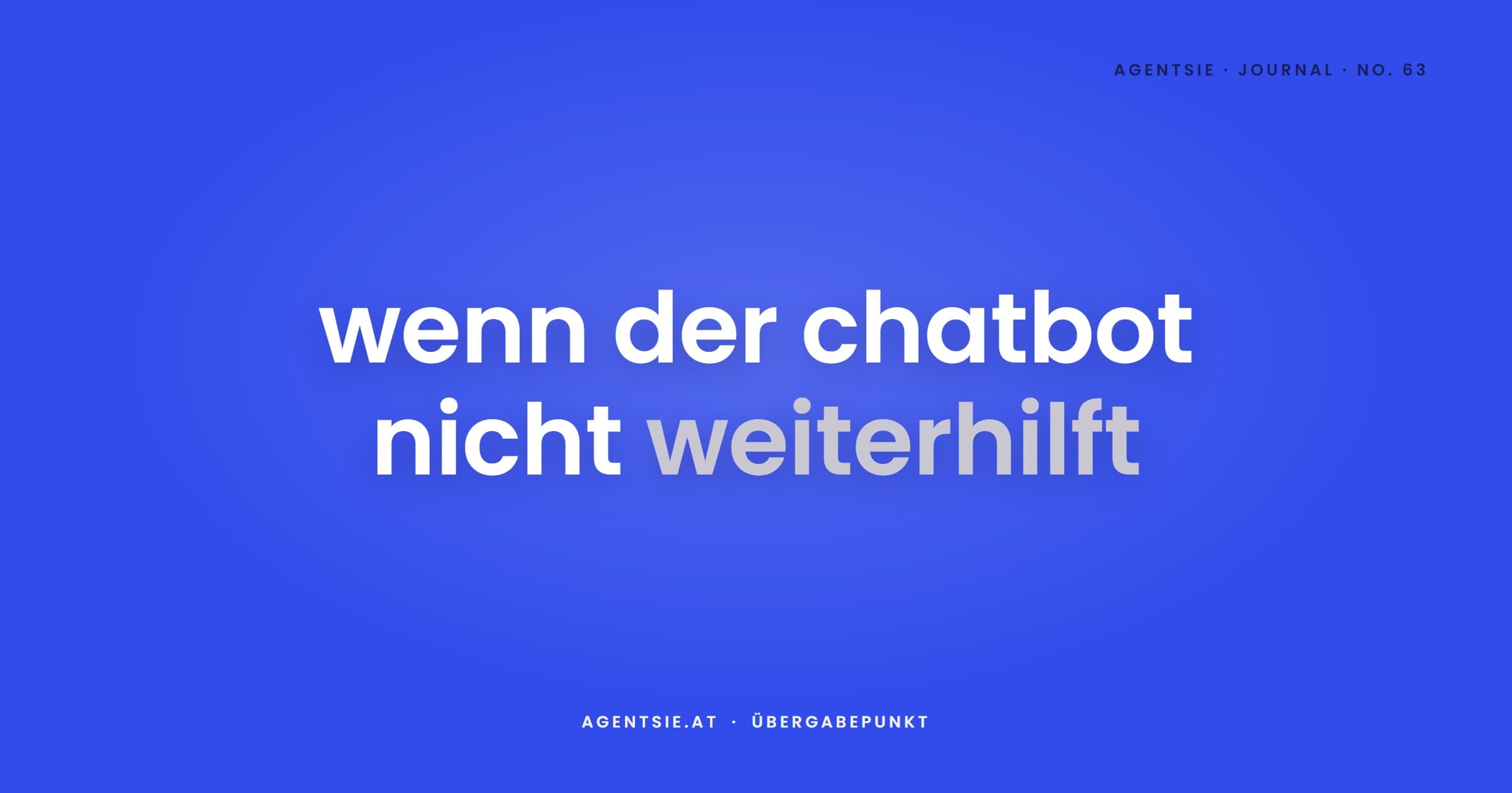 Cover: Der Übergabepunkt: wenn der Chatbot nicht weiterhilft