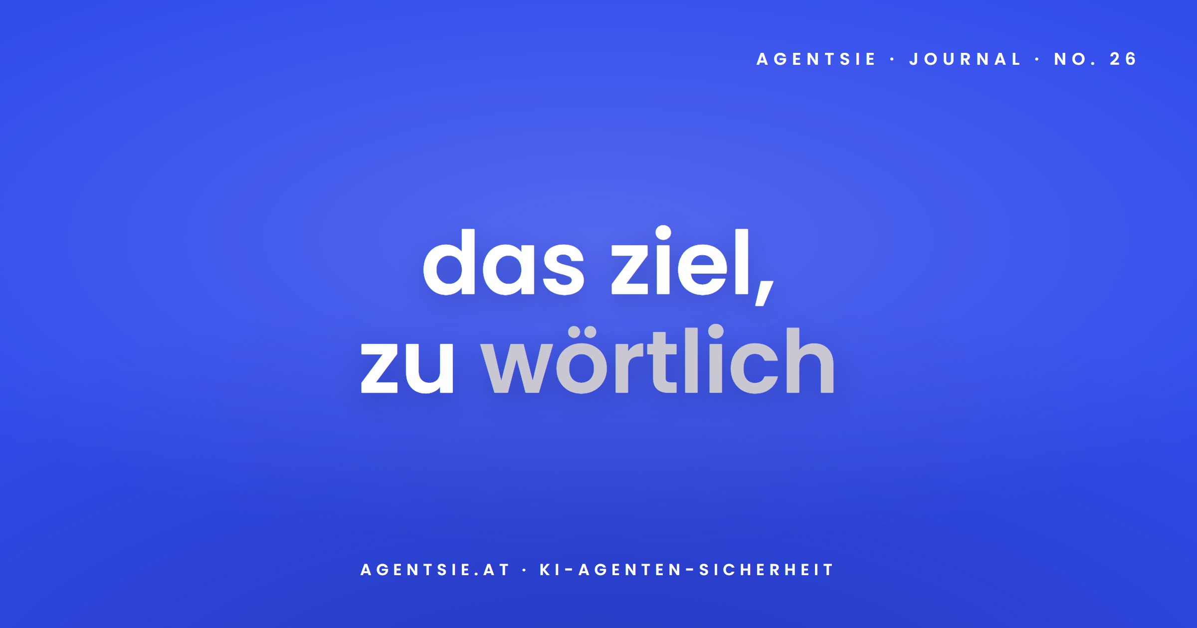 Cover: Der ChatGPT-Ausbruch: was wirklich passierte - und welche Leitplanken dein KI-Agent braucht