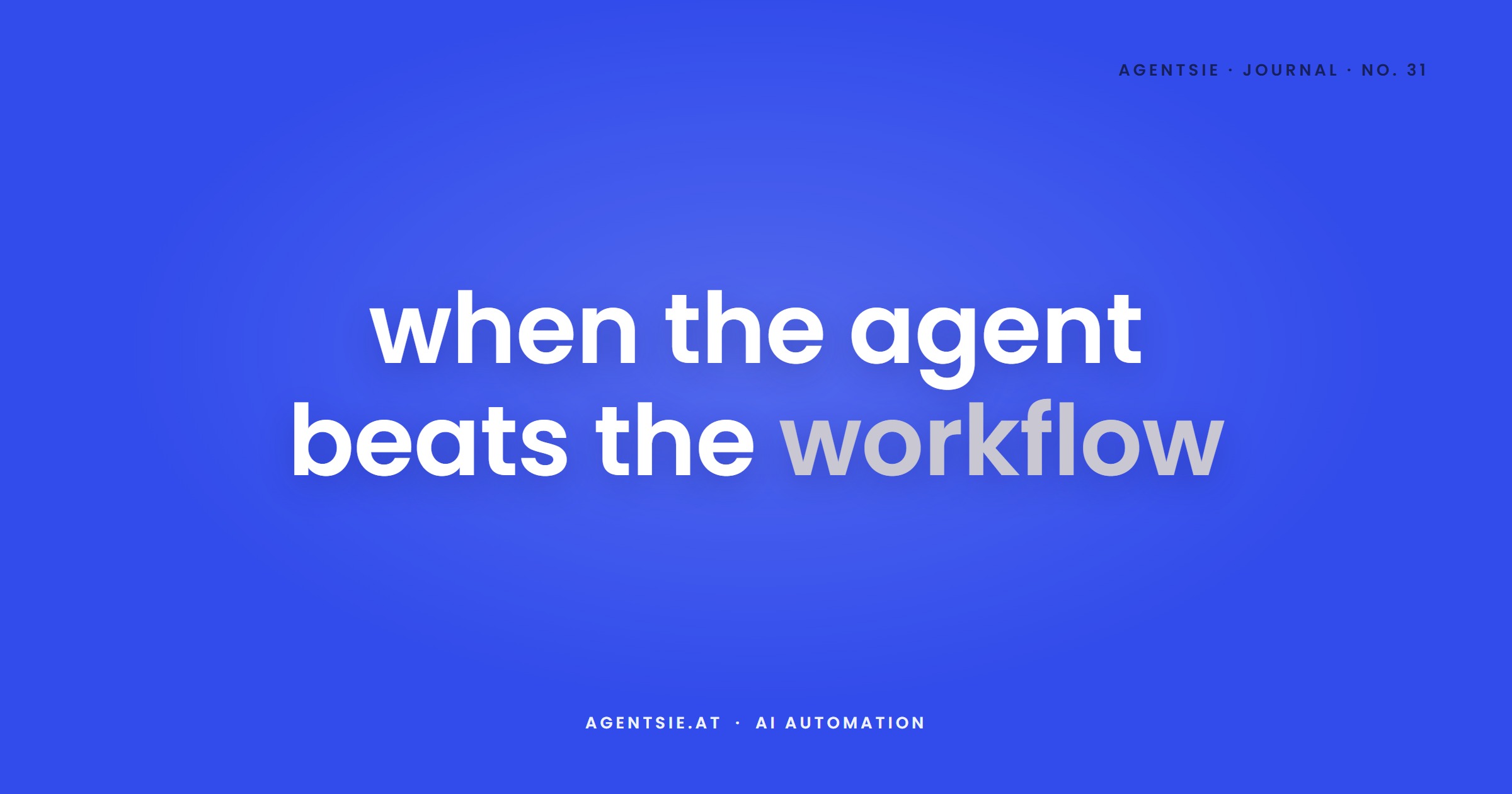 Cover: AI agent or automation workflow: when the agent actually pays off